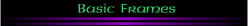 Basic Frames